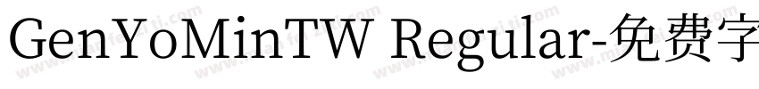 GenYoMinTW Regular字体转换